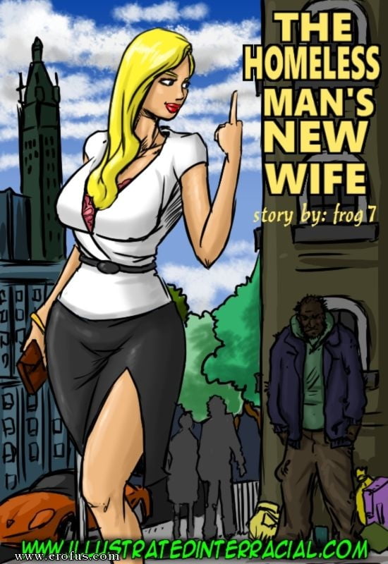 The Homeless Man&#039;s New Wife