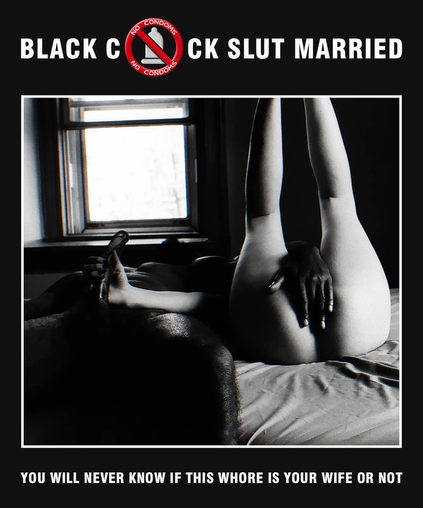 Black Cock Slut Mamed Part 32 #92684969