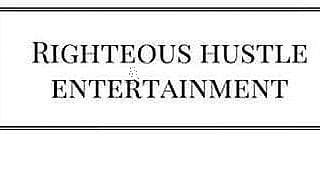 righteous hustle entertainment #107077099