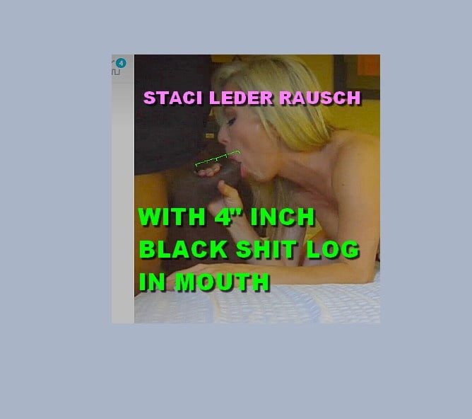 THIS IS STACI LEDER RAUSCH #101055796