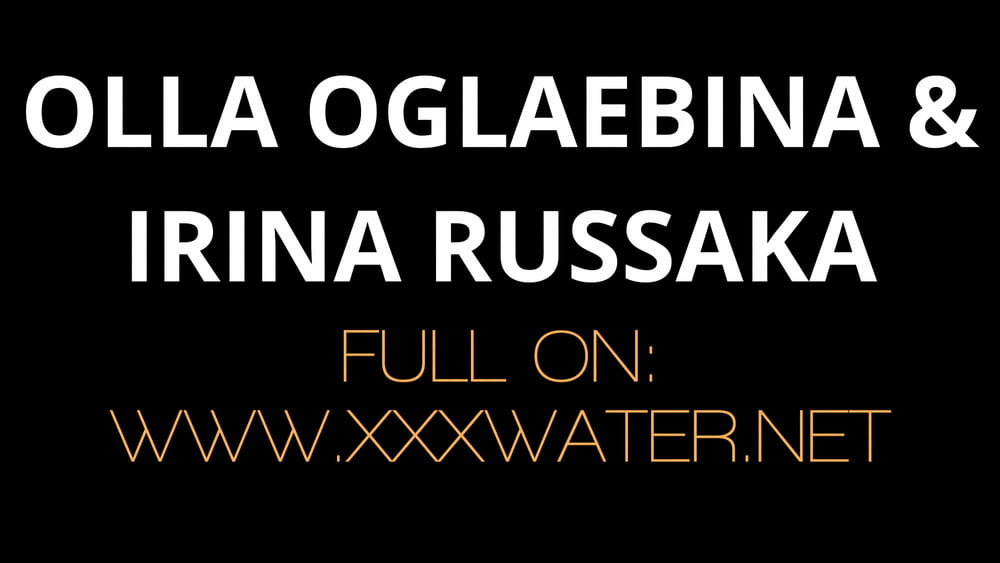 Olla Oglaebina &amp; Irina Russaka Pics UnderWaterShow #106729970