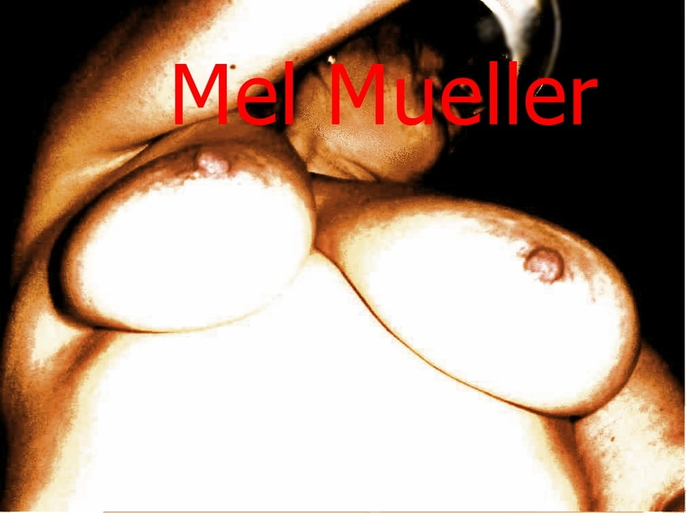 Dicke titten by melanie mueller
 #94087413