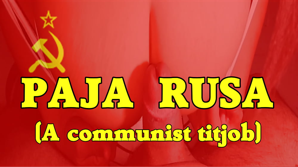 paja rusa, a communist titjob #106721884