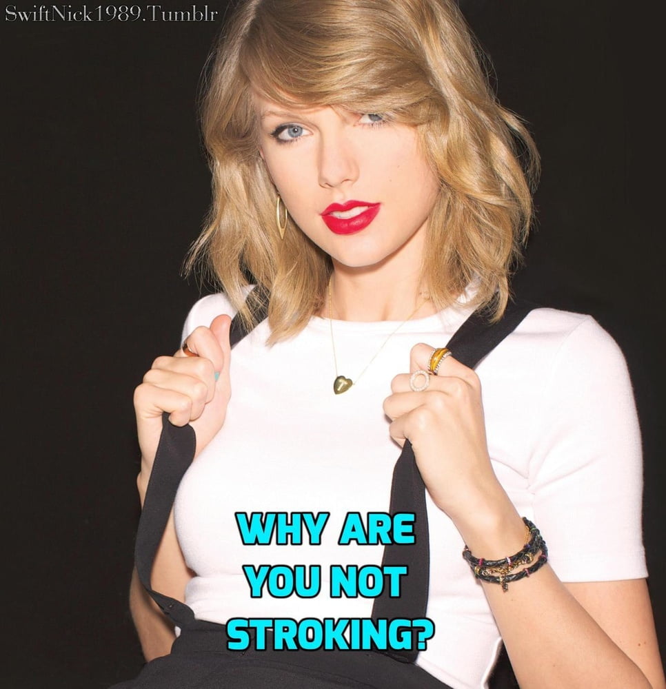 Taylor swift femdom captions
 #98594258