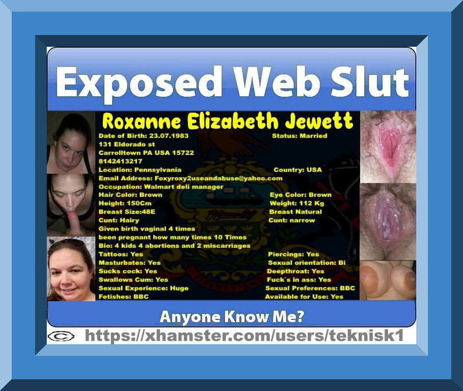 Expose Schlampe roxanne elizabeth jewett
 #104067807