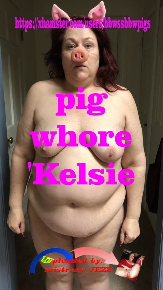 Webslut Fat Fuck Pig Kelsie Exposed! #81236644