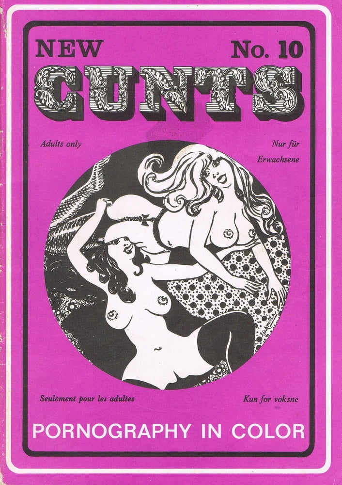 New Cunts 10 - Vintage Retro Porno Magazine #92013556